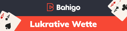 Banner mit dem Bahigo Logo und dem Hinweis Lukrative Wette im Kontext von Bahigo Schweiz